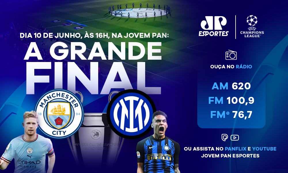 Jovem Pan transmite final da Liga dos Campeões entre Manchester City e