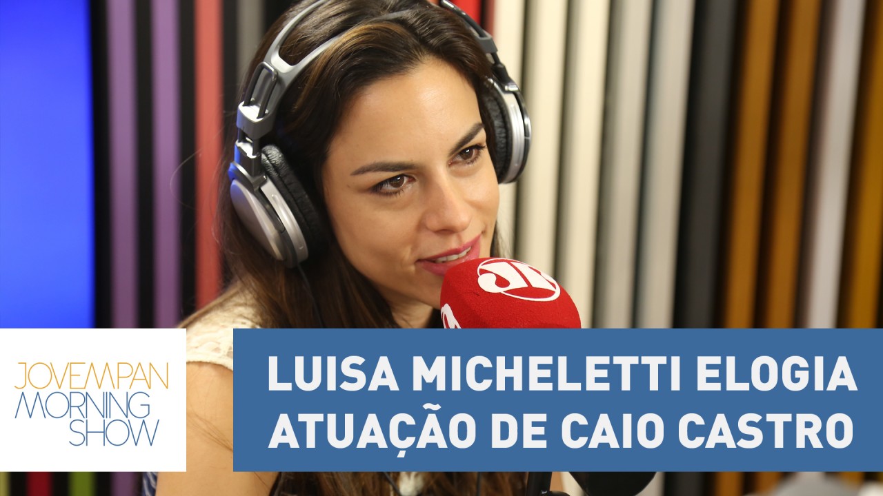 Luisa Micheletti elogia atuação de Caio Castro em "Mundo Novo"