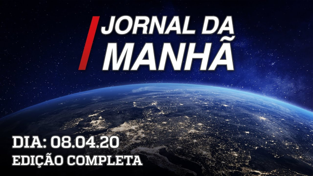 Jornal da Manhã - 08/04/2020 - AO VIVO | Jovem Pan