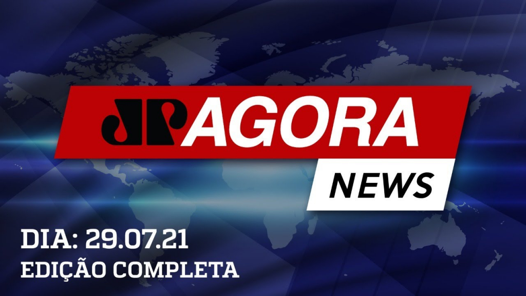 JOVEM PAN AGORA - 29/07/2021
