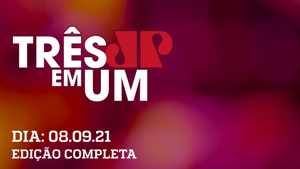 3 em 1  – 08/09/2021 – jovem pan