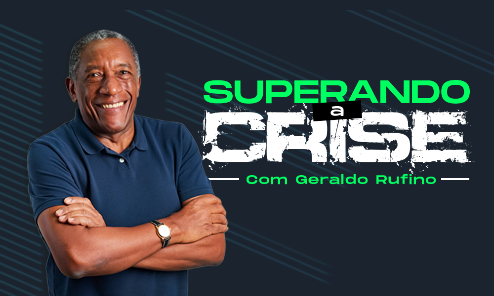 Banner do curso Superando a Crise, com o empresário Geraldo Rufino de braços cruzados