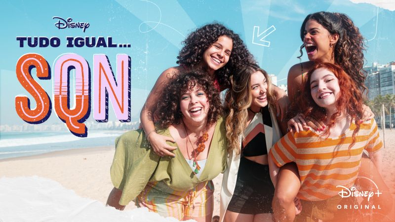 Tudo Igual… SQN': já assistiu a série brasileira do Disney+? Segunda  temporada ganha data de estreia – Metro World News Brasil