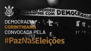 Corinthians está fazendo parte da campanha "Paz nas Eleições"