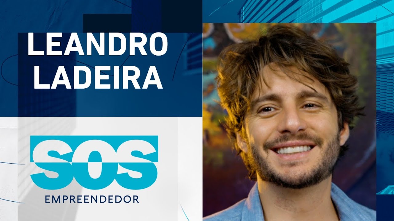 SOS EMPREENDEDOR COM LEANDRO LADEIRA I 10/10/2023