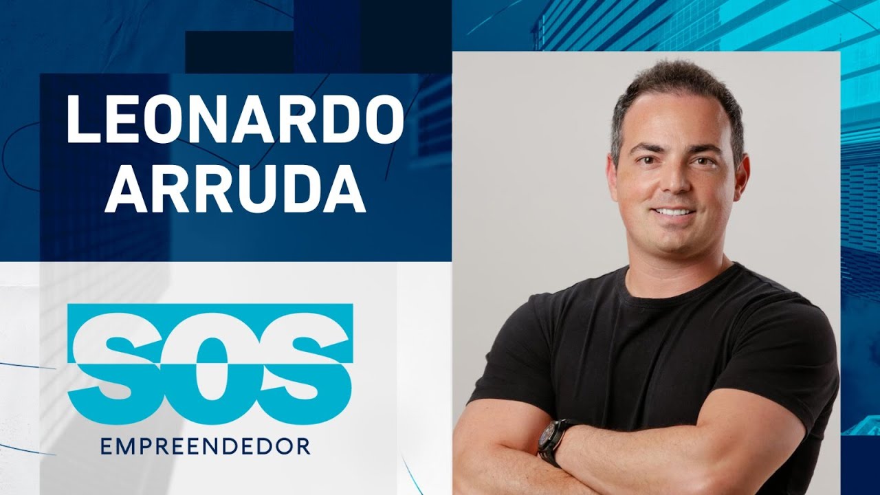 LEONARDO ARRUDA | SOS EMPREENDEDOR – 10/09/2024