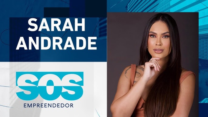 SARAH ANDRADE | SOS EMPREENDEDOR – 24/09/2024