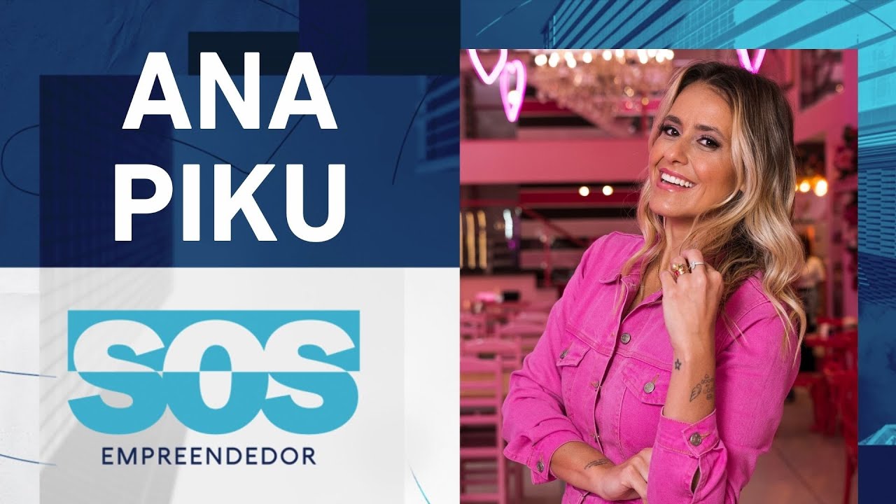 ANA PIKU | SOS EMPREENDEDOR – 18/03/2025