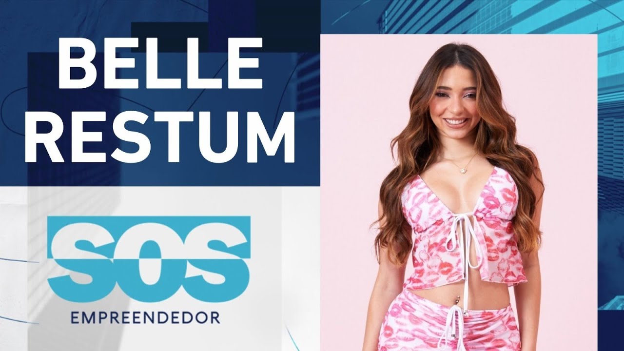 BELLE RESTUM | SOS EMPREENDEDOR – 01/04/2025