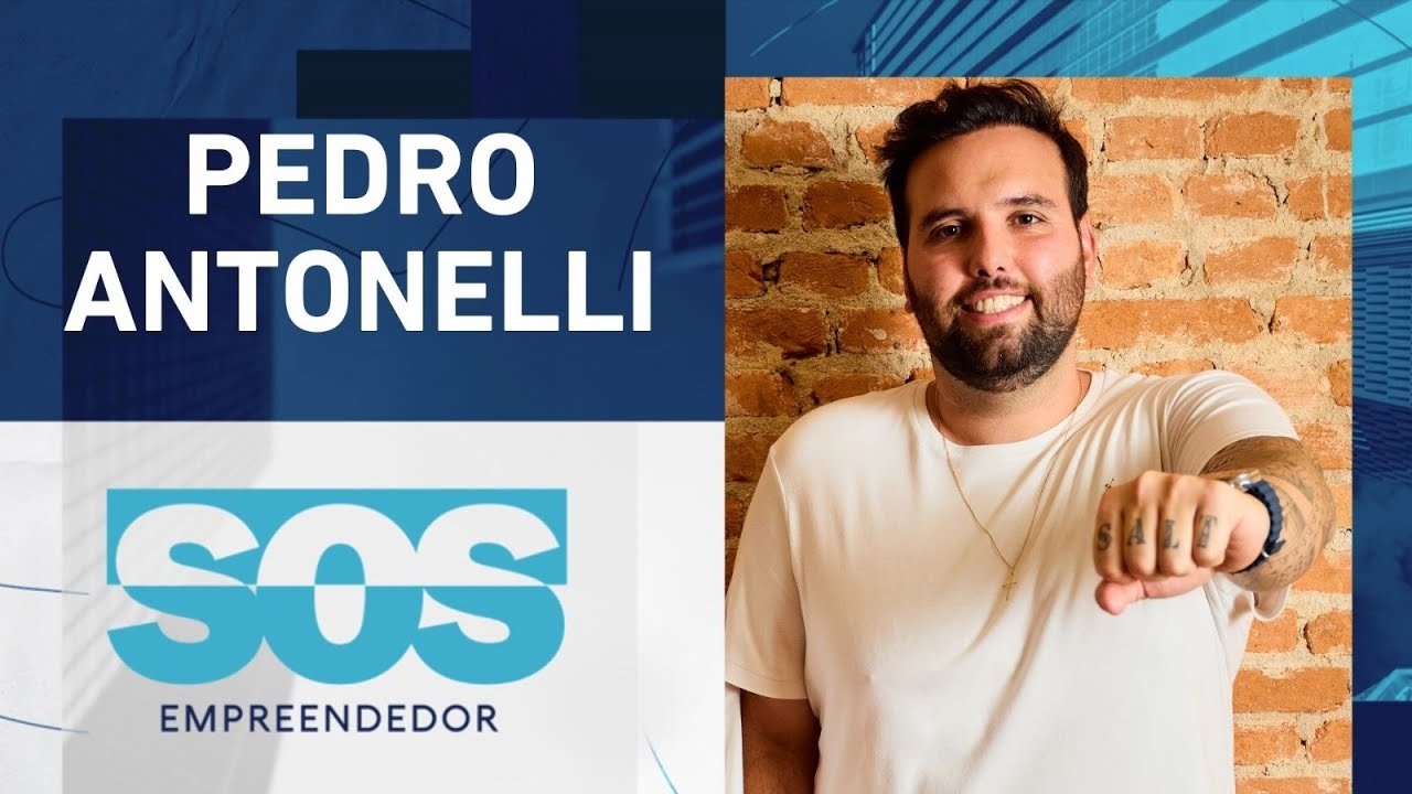 PEDRO ANTONELLI | SOS EMPREENDEDOR – 06/05/2025